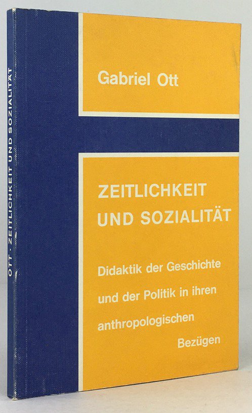 Abbildung von "Zeitlichkeit und Sozialität. Didaktik der Geschichte und der Politik in ihren anthropologischen Bezügen..."