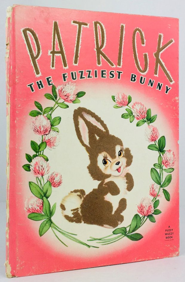 Abbildung von "Patrick. The fuzziest Bunny. Illustrated by Zillah Lesko."