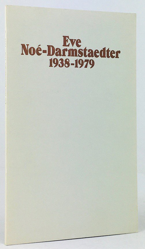 Abbildung von "Eve Noé-Darmstaedter 1938 - 1979. 17 Bilder mit Texten von Günther Pflug. "