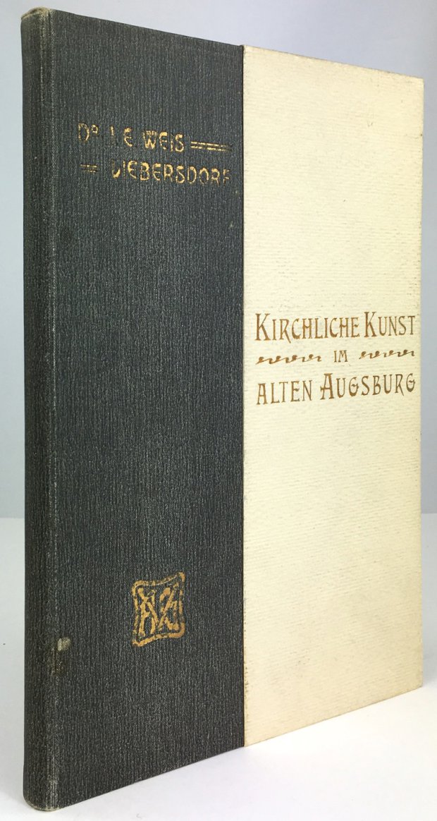 Abbildung von "Kirchliche Kunst im Alten Augsburg. In zwei Teilen. Mit über 100 Illustrationen nach Originalphotographien."