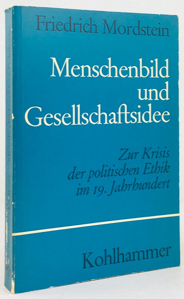 Abbildung von "Menschenbild und Gesellschaftsidee. Zur Krisis der politischen Ethik im 19. Jahrhundert."