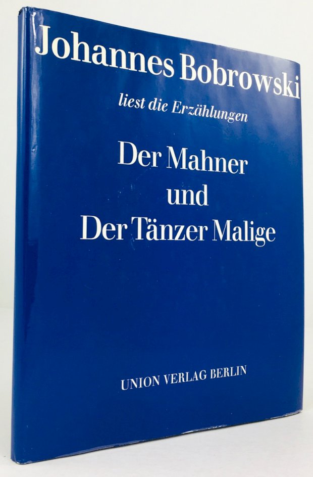 Abbildung von "Johannes Bobrowski liest die Erzählungen : Der Mahner und Der Tänzer Malige..."