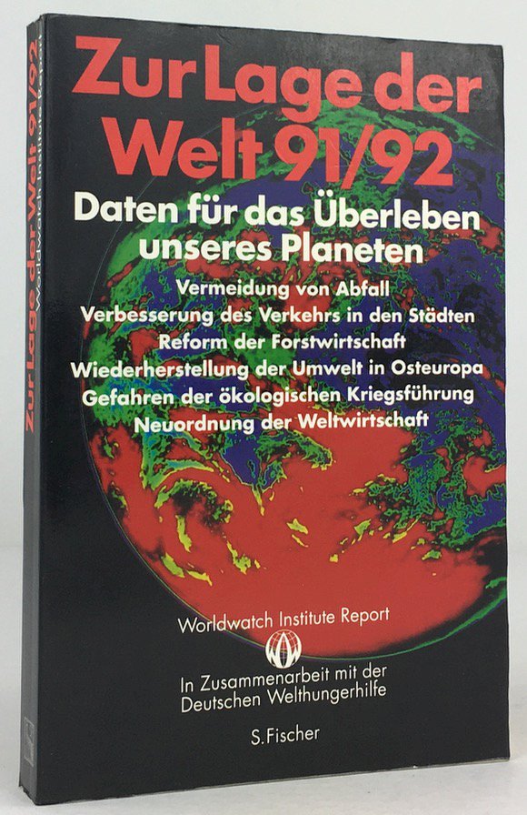 Abbildung von "Zur Lage der Welt - 91/92. Worldwatch Institute Report. Daten für das Überleben unseres Planeten..."