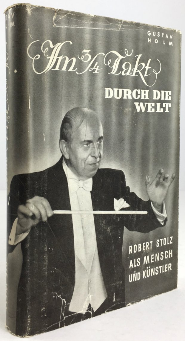 Abbildung von "Im 3/4 Takt durch die Welt. Ein Lebensbild des Komponisten Robert Stolz."