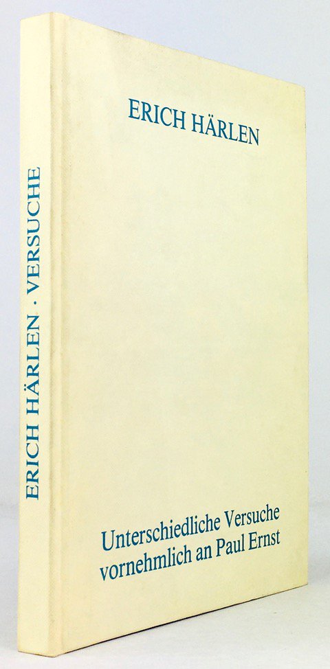 Abbildung von "Unterschiedliche Versuche vornehmlich an Paul Ernst. Zum 80. Geburtstag des Autors herausgegeben von Karl August Kutzbach 1982."