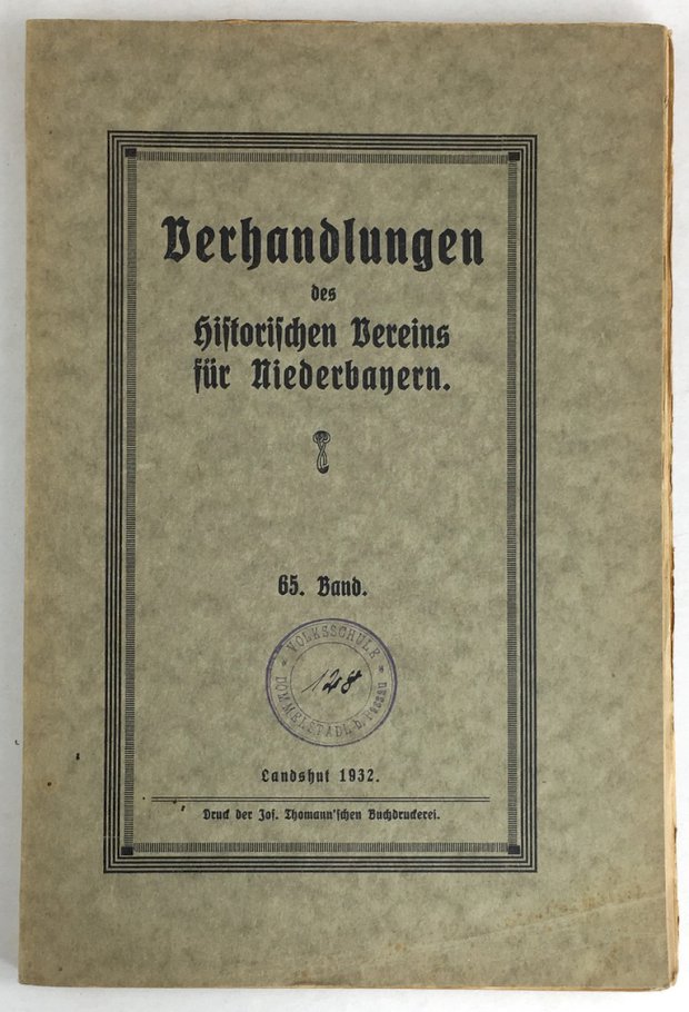 Abbildung von "Verhandlungen des Historischen Vereins für Niederbayern. 65. Band. Enth. : Die Mühlhaimer-Tättenpeck,..."