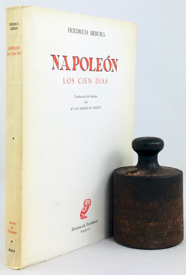 Abbildung von "Napoleón. Los Cien Días. Traducción del Alemán por Luz Hoehne de Vázquez."