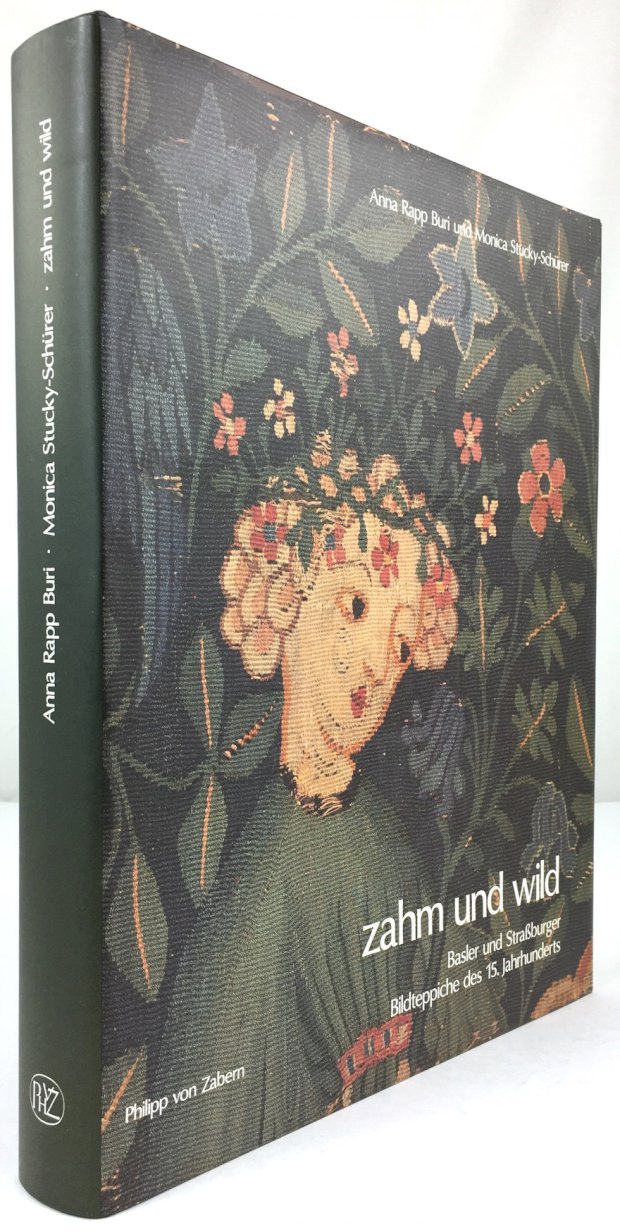 Abbildung von "zahm und wild. Basler und Straßburger Bildteppiche des 15. Jahrhunderts."