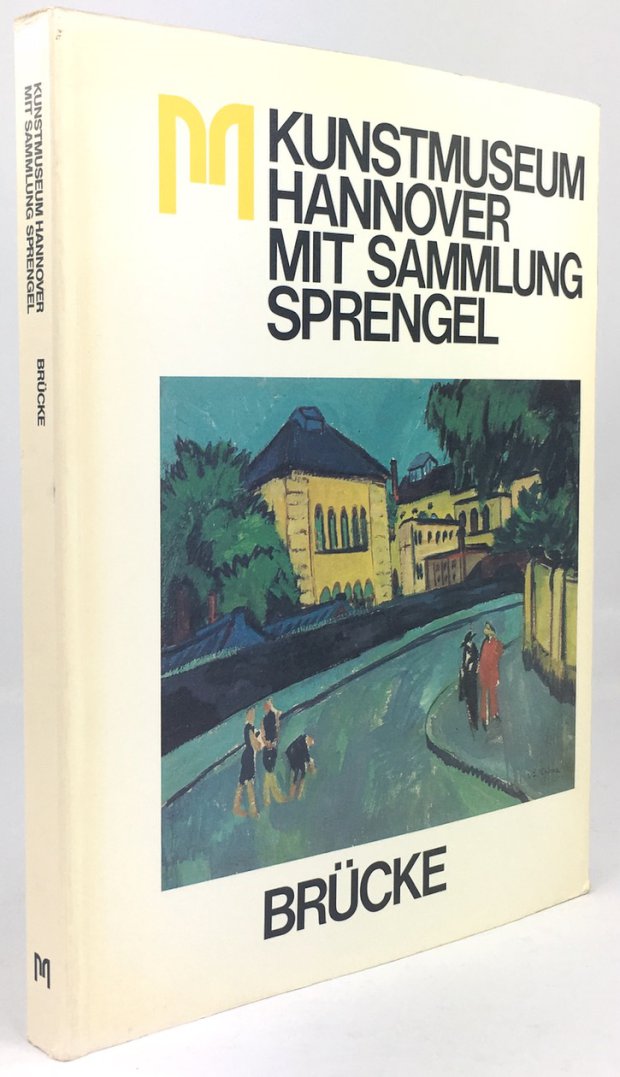 Abbildung von "Die Künstlergruppe "Brücke". Ernst Ludwig Kirchner, Erich Heckel, Karl Schmidt-Rottluff,..."