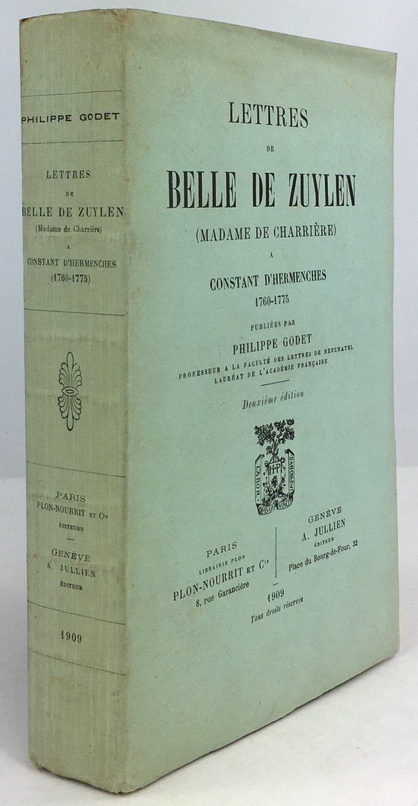 Abbildung von "Lettres de Belle de Zuylen (Madame de Charrière) a Constant D'Hermenches 1760-1775. Deuxième édition."