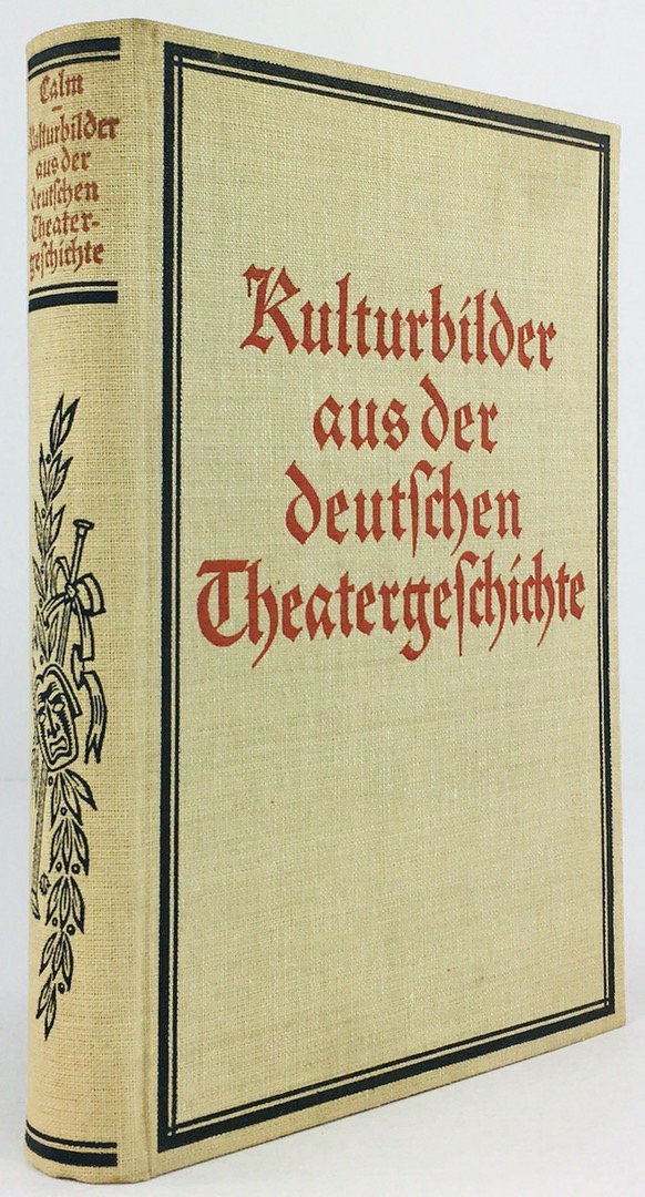 Abbildung von "Kulturbilder aus der deutschen Theatergeschichte. Mit einem Bilderatlas zusammengestellt und erläutert von Alfred Jericke."