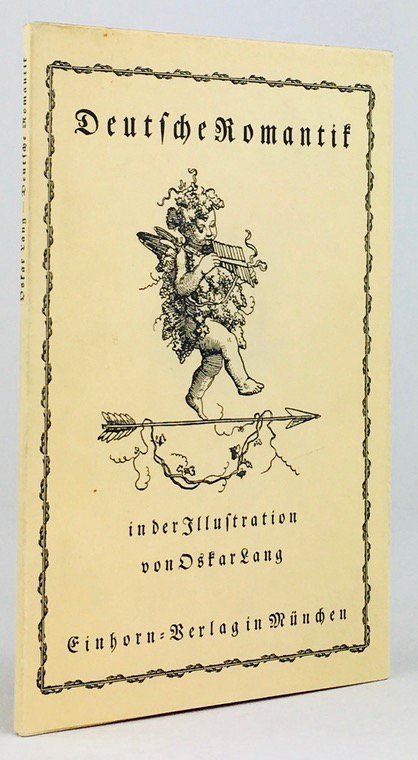 Abbildung von "Deutsche Romantik in der Buchillustration. Mit 75 Abbildungen. Zweite, durchgesehene Auflage von O. Lang : " Die romantische Illustration "."