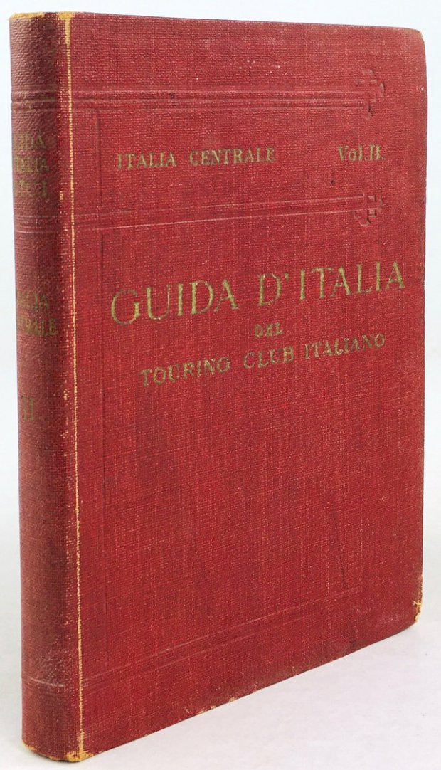 Abbildung von "Italia Centrale. Secondo Volume. Firenze - Siena - Perugia - Assisi..."