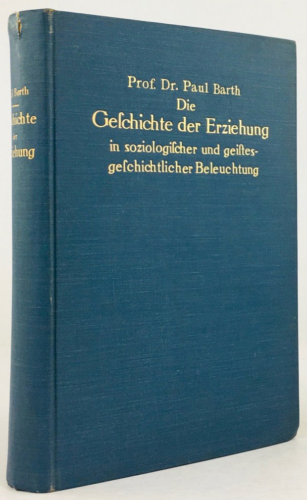 Abbildung von "Die Geschichte der Erziehung in soziologischer und geistesgeschichtlicher Beleuchtung."