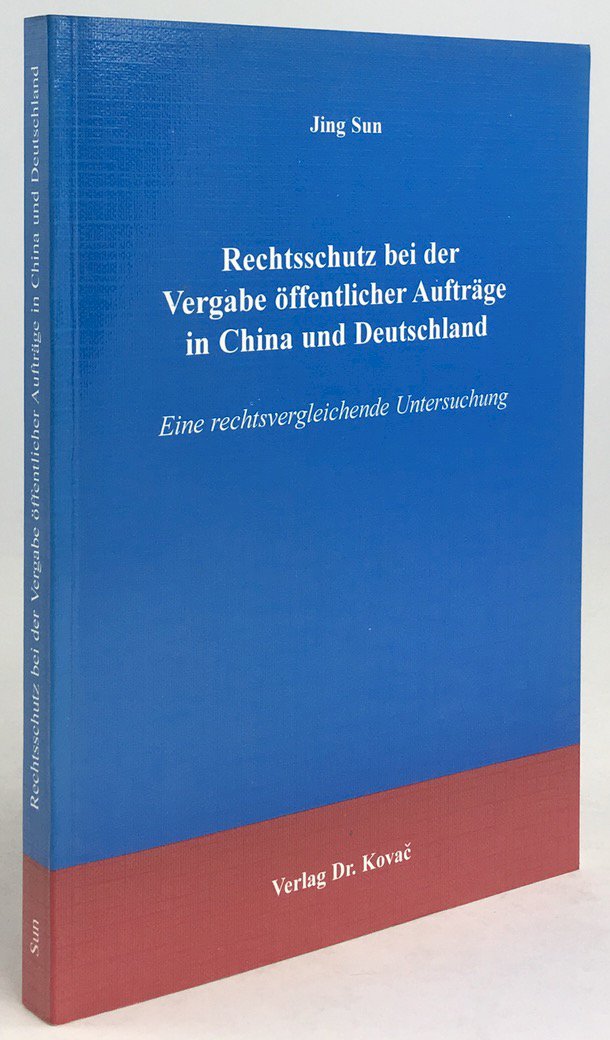 Abbildung von "Rechtsschutz bei der Vergabe öffentlicher Aufträge in China und Deutschland..."
