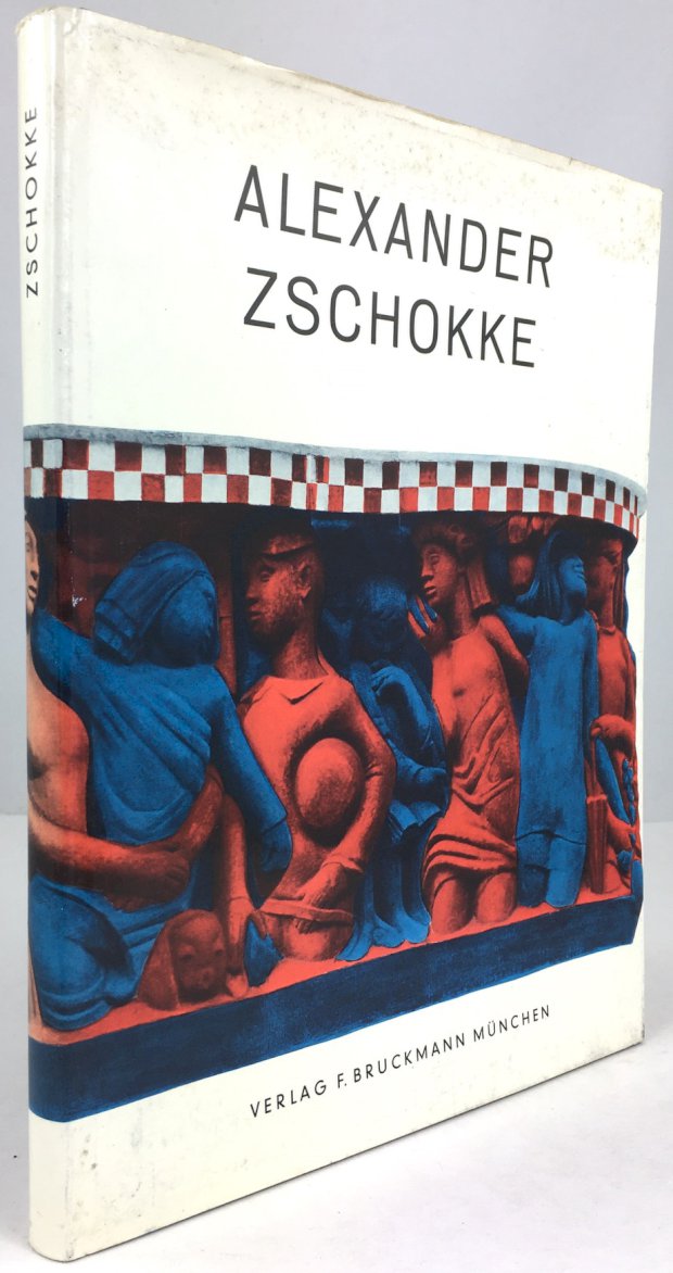 Abbildung von "Alexander Zschokke. 148 Abbildungen mit einer Einführung von Ulrich Christoffel und einem Porträt."