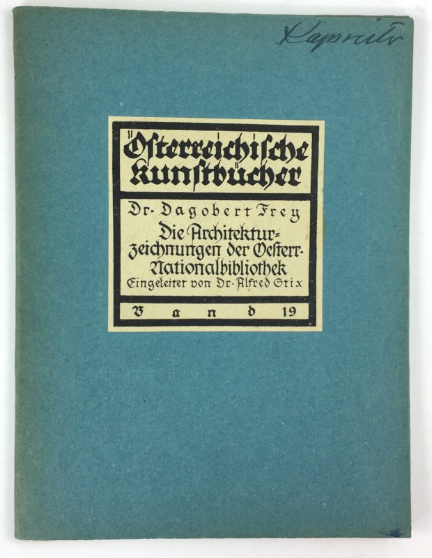 Abbildung von "Die Architekturzeichnungen der Kupferstichsammlung der österreich. Nationalbibliothek. Eingeleitet von Alfred Stix."