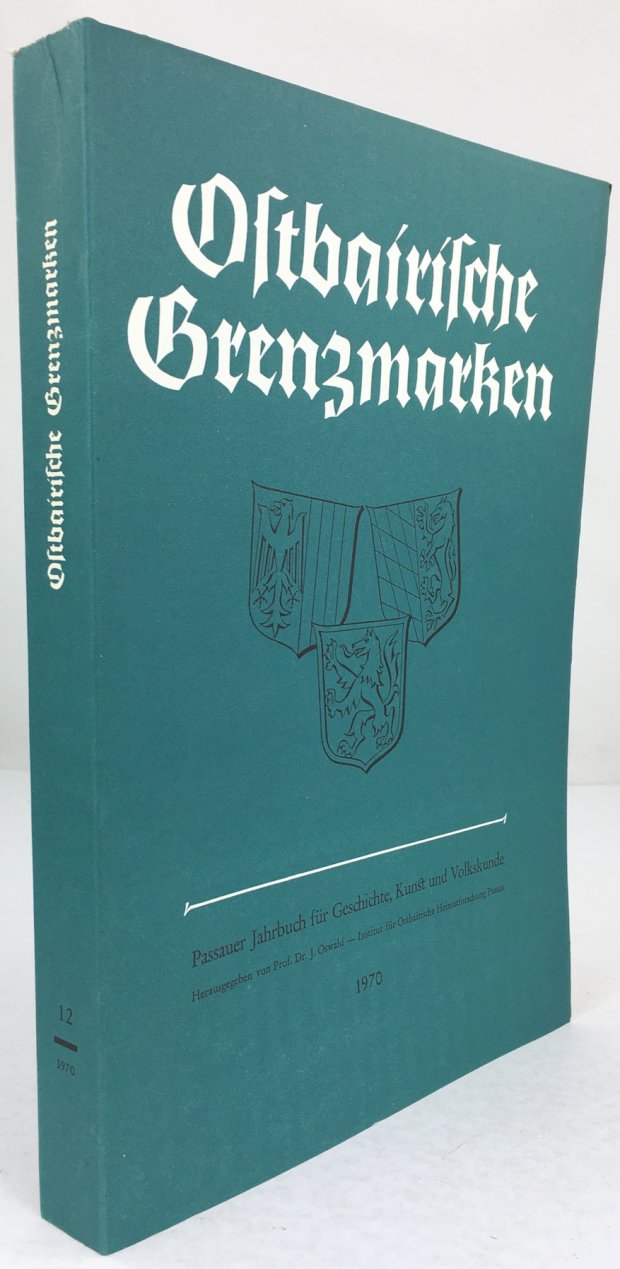 Abbildung von "Ostbairische Grenzmarken. Passauer Jahrbuch für Geschichte, Kunst und Volkskunde. Band 12."