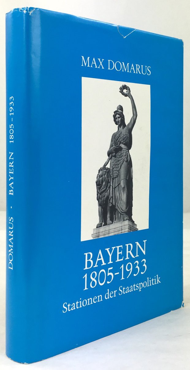 Abbildung von "Bayern 1805-1933. Stationen der Staatspolitik. Nach Dokumenten im Bayerischen Hauptstaatsarchiv."