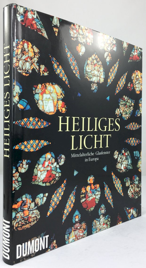 Abbildung von "Heiliges Licht. Mittelalterliche Glasfenster in Europa. Mit Beiträgen von R. Alcoy i Pedrós,..."