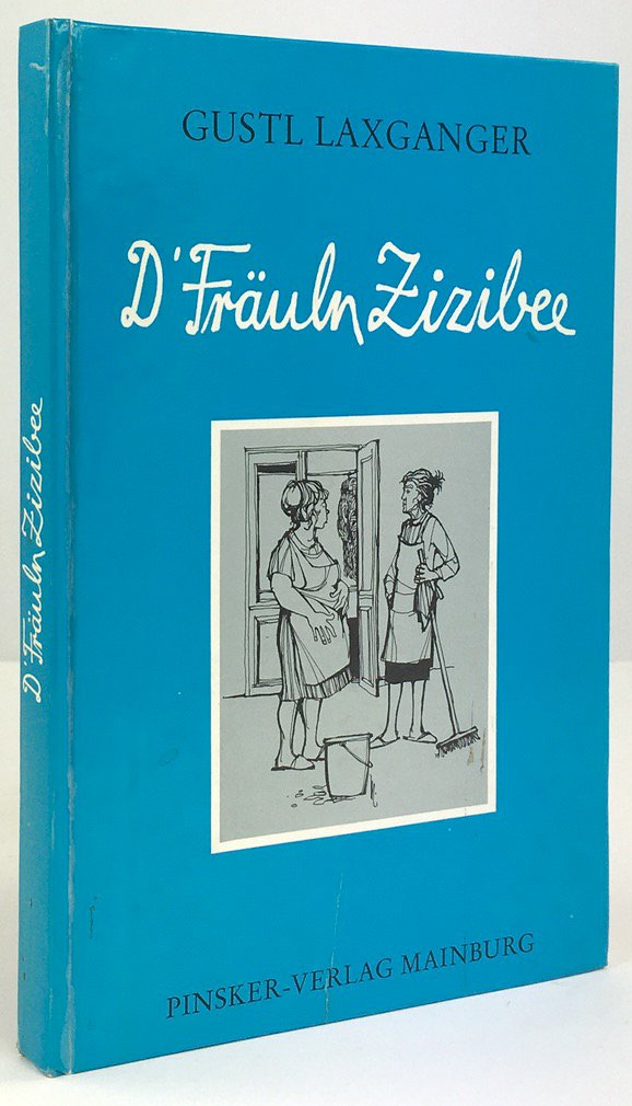 Abbildung von "D' Fräuln Zizibee. Umschlag und Illustrationen von Helmut Münch."