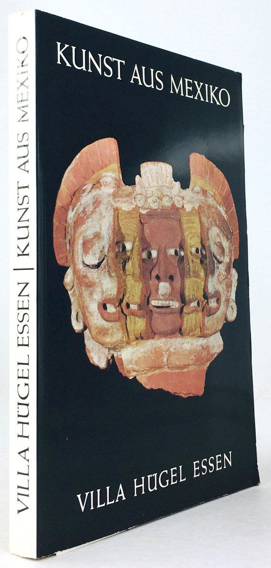 Abbildung von "Kunst aus Mexiko von den Anfängen bis zur Gegenwart. Katalog zur Ausstellung in der Villa Hügel Mai bis August 1974."
