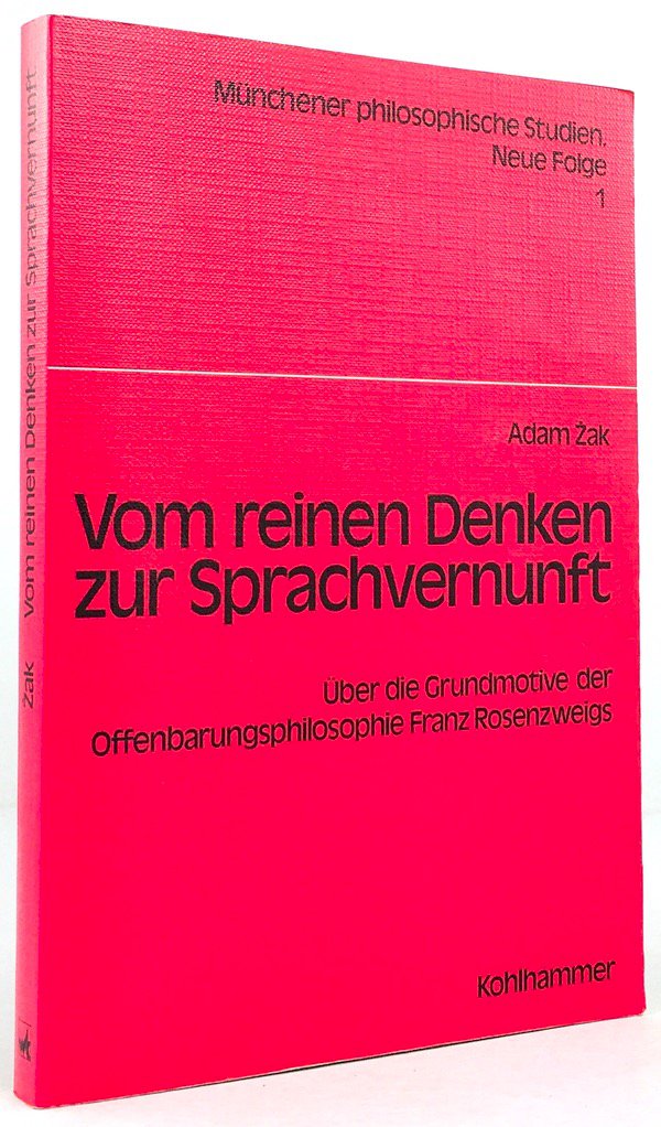 Abbildung von "Vom reinen Denken zur Sprachvernunft. Über die Grundmotive der Offenbarungsphilosophie Franz Rosenzweigs."