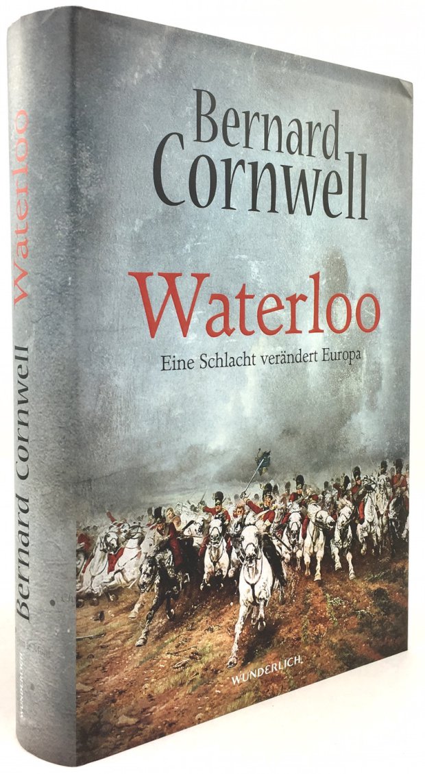 Abbildung von "Waterloo. Eine Schlacht verändert Europa. Aus dem Englischen von Karolina Fell und Leonard Thamm."