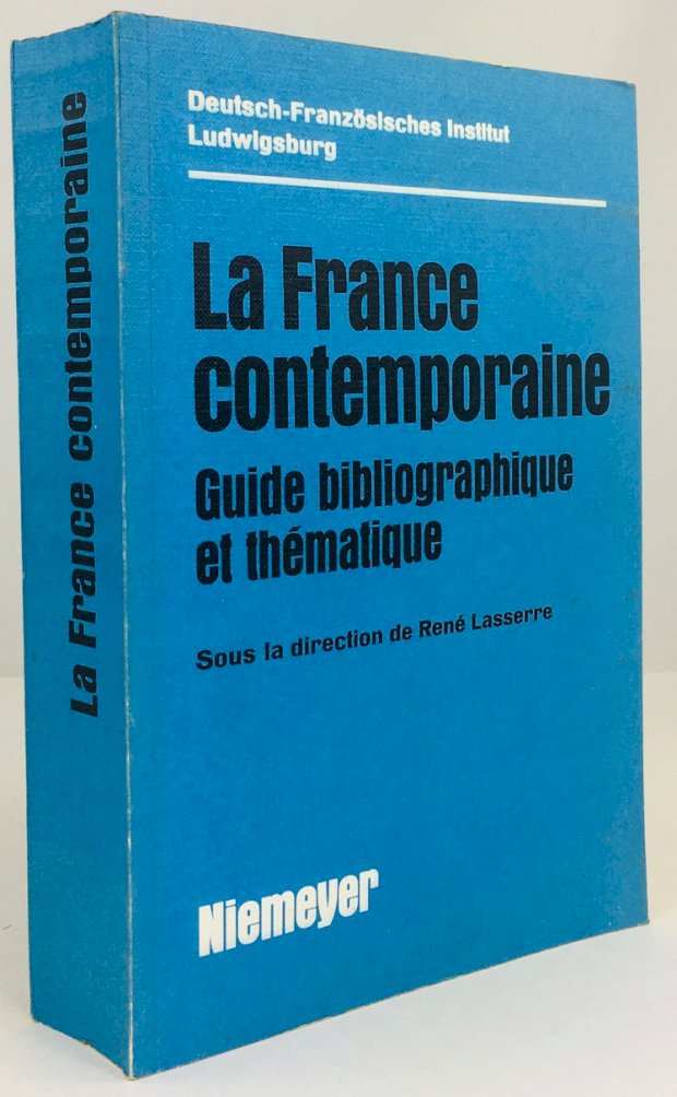 Abbildung von "La France contemporaine. Guide bibliographique et thématique. Sous la direction de René Lasserre..."