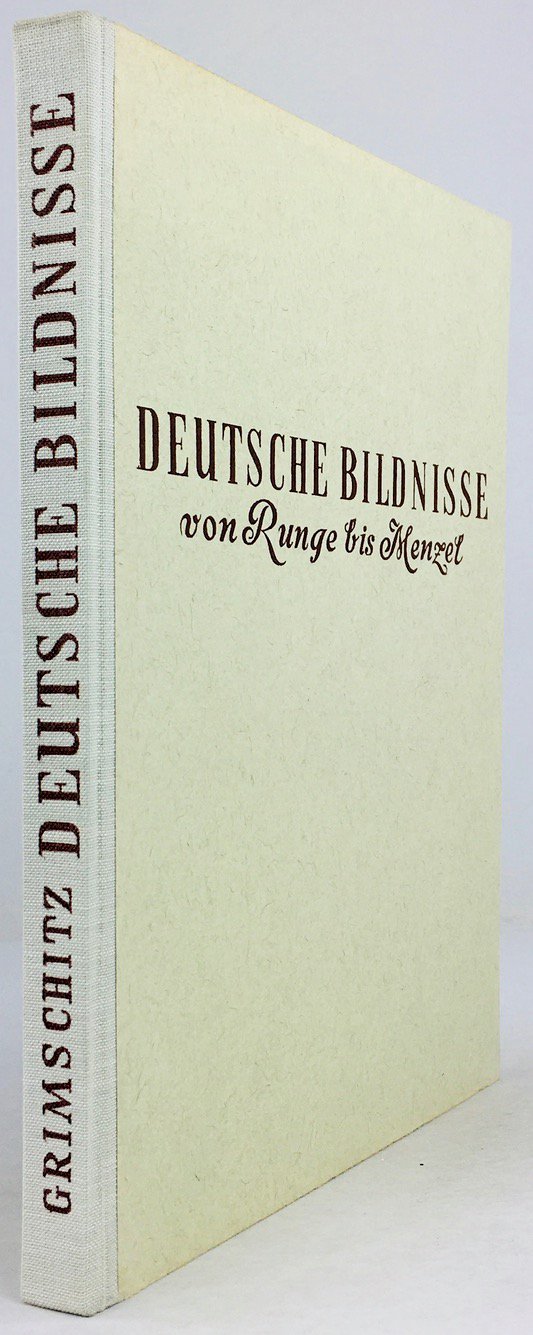 Abbildung von "Deutsche Bildnisse von Runge bis Menzel. Eingeleitet und herausgegeben von Bruno Grimschitz."