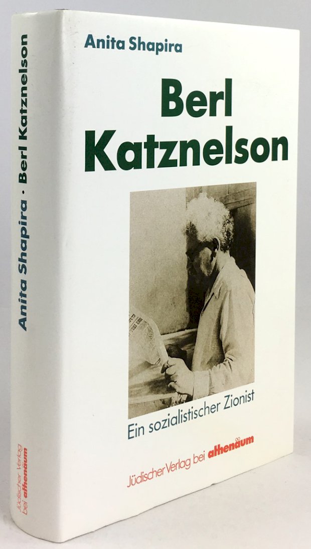 Abbildung von "Berl Katznelson. Ein sozialistischer Zionist. Aus dem Hebräischen von Leo und Marianne Koppel."