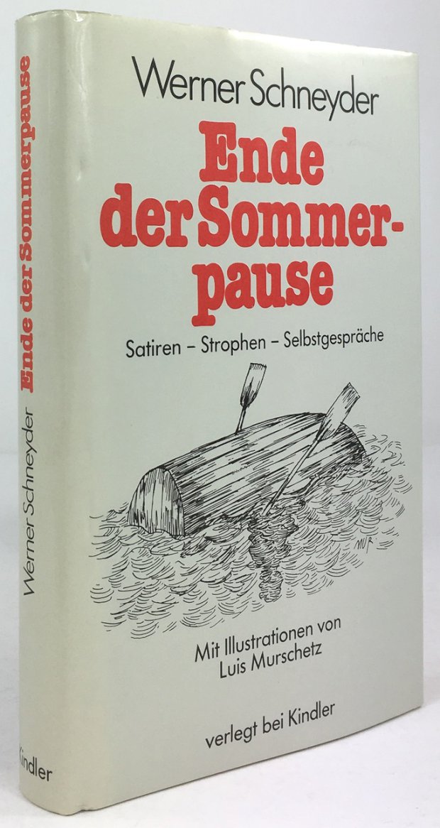 Abbildung von "Ende der Sommerpause. Satiren, Strophen, Selbstgespräche. Mit zwölf Zeichnungen von Luis Murschetz."