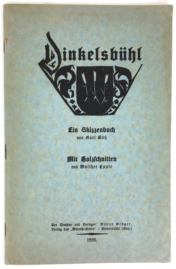 Abbildung von "Dinkelsbühl. Ein Skizzenbuch von Karl Götz mit Holzschnitten von Walther Epple."