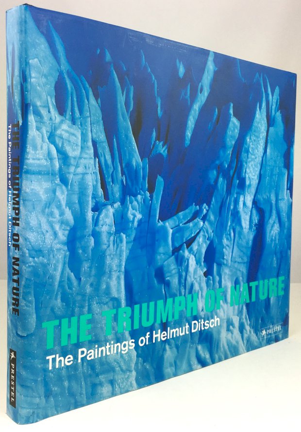 Abbildung von "The Triumph of Nature. The Paintings of Helmut Ditsch. With an essay by Reinhold Messner."