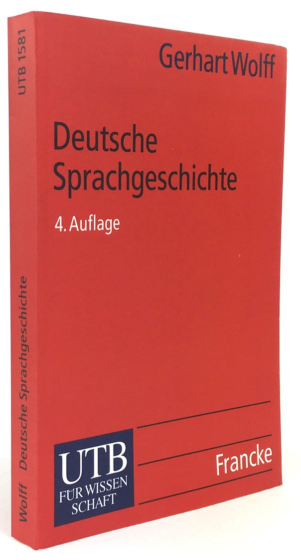 Abbildung von "Deutsche Sprachgeschichte. Ein Studienbuch. Vierte, durchgesehene und aktualisierte Auflage."