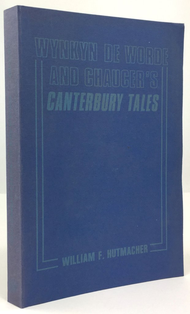 Abbildung von "Wynkyn de Worde and Chaucer's Canterbury Tales. A Transcription and Collation of the 1498 Edition with Caxton2 from the General Prologue Through the Knightt's Tale."