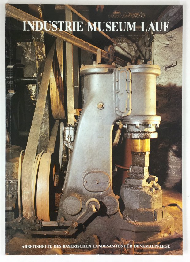 Abbildung von "Industrie Museum Lauf. Spuren der Industriekultur im Landkreis Nürnberger Land..."