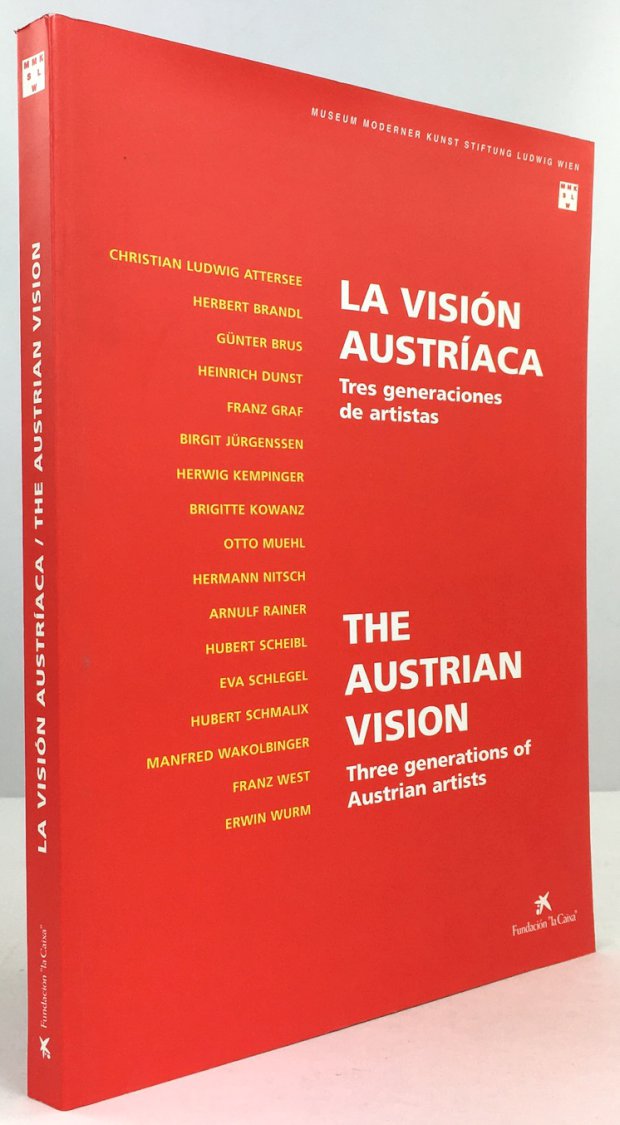 Abbildung von "La Visión Austríaca. Tres generaciones de artistas. / The Austrian Vision..."