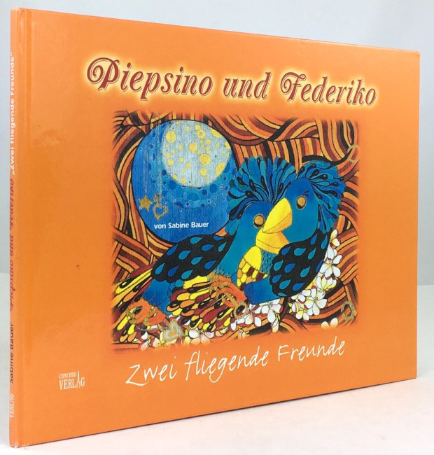 Abbildung von "Piepsino und Federiko. Zwei fliegende Freunde."