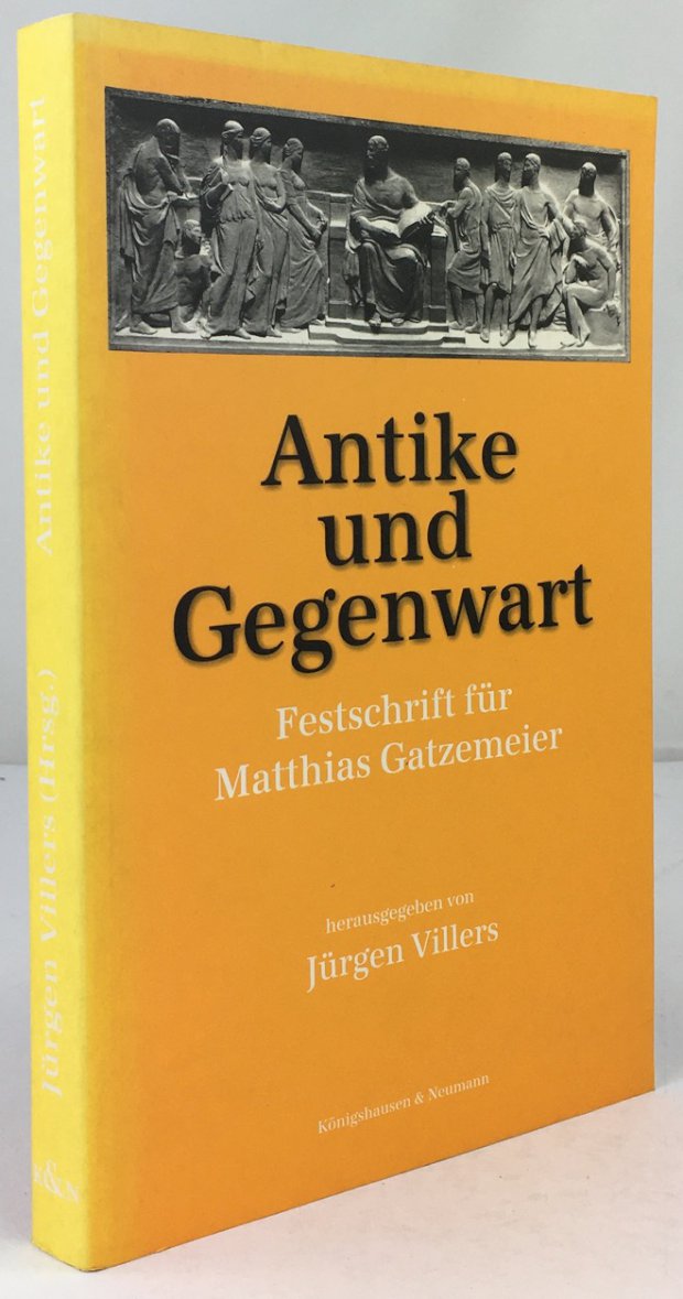 Abbildung von "Antike und Gegenwart. Festschrift für Matthias Gatzemeier."