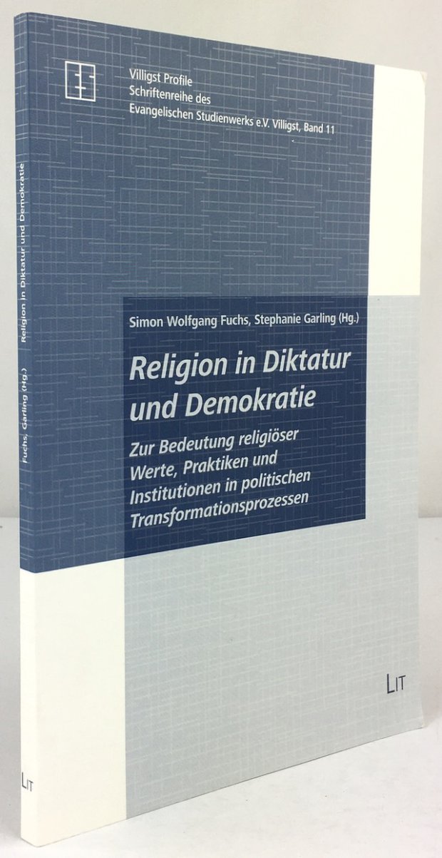 Abbildung von "Religion in Diktatur und Demokratie. Zur Bedeutung religiöser Werte, Praktiken und Institutionen in politischen Transformationsprozessen."