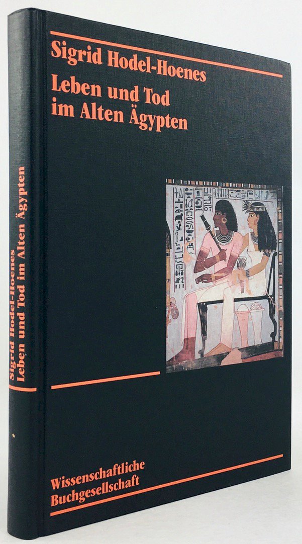 Abbildung von "Leben und Tod im Alten Ägypten. Thebanische Privatgräber des Neuen Reiches."