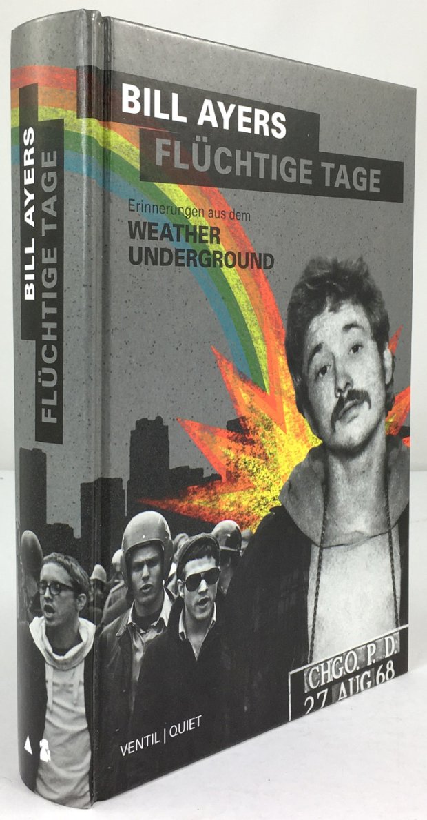 Abbildung von "Flüchtige Tage. Erinnerungen aus dem Weather Underground. Aus dem Amerikanischen von pociao und Walter Hartmann."