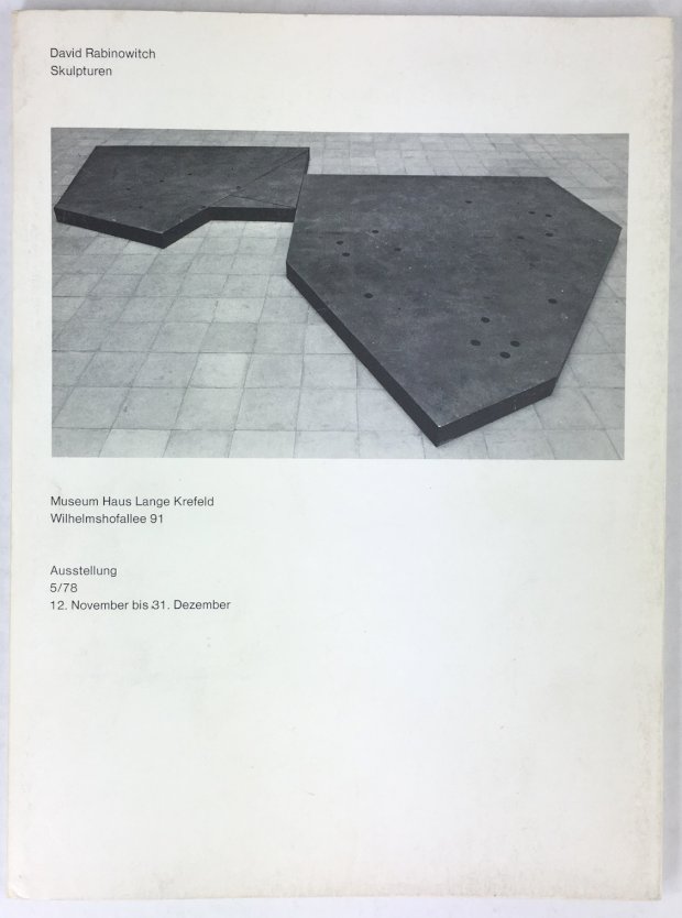 Abbildung von "Die Skulpturen von David Rabinowitch 1968 - 1978. Katalog zur Ausstellung 5/78. Text von Thomas Lawson."