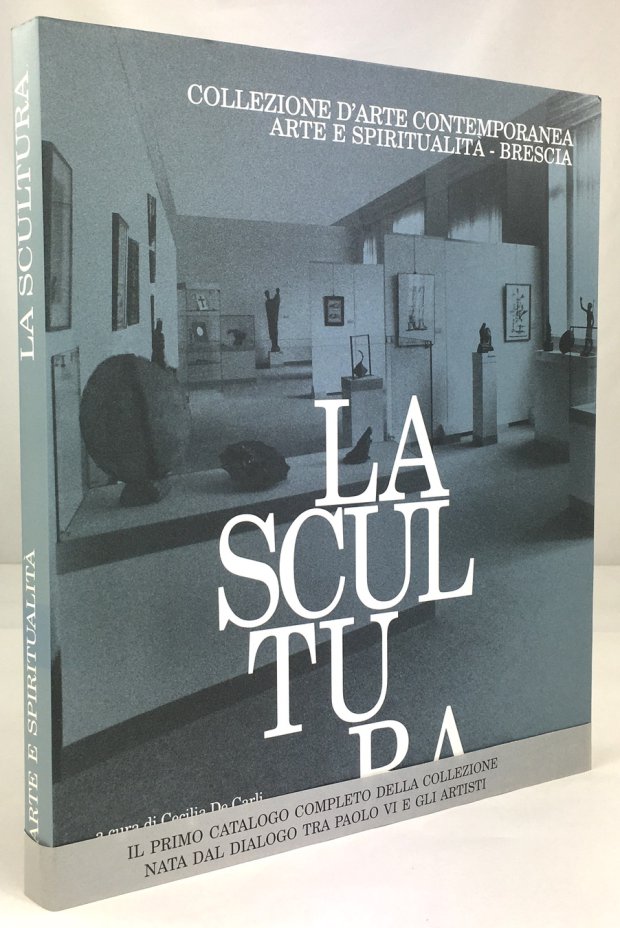 Abbildung von "La Scultura. Collezione d'Arte contemporanea Arte e Spiritualità - Brescia."