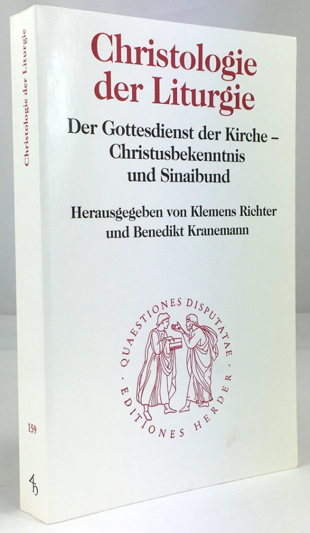 Abbildung von "Christologie der Liturgie. Der Gottesdienst der Kirche - Christusbekenntnis und Sinaibund."