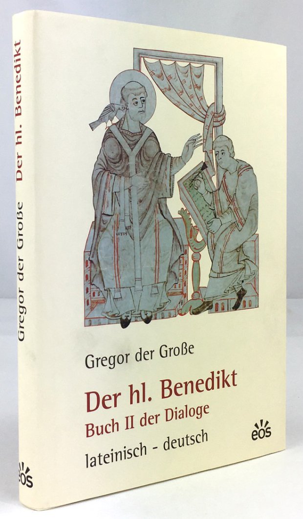 Abbildung von "Der hl. Benedikt. Buch II der Dialoge lateinisch / deutsch..."