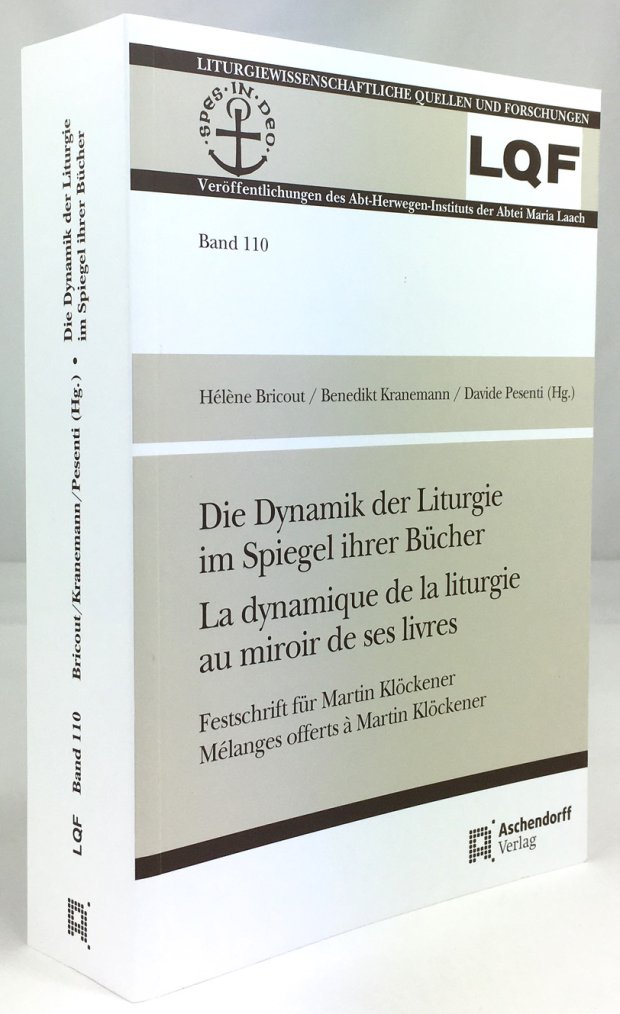 Abbildung von "Die Dynamik der Liturgie im Spiegel ihrer Bücher. La Dynamique de la Liturgie au Miroir de ses Livres..."