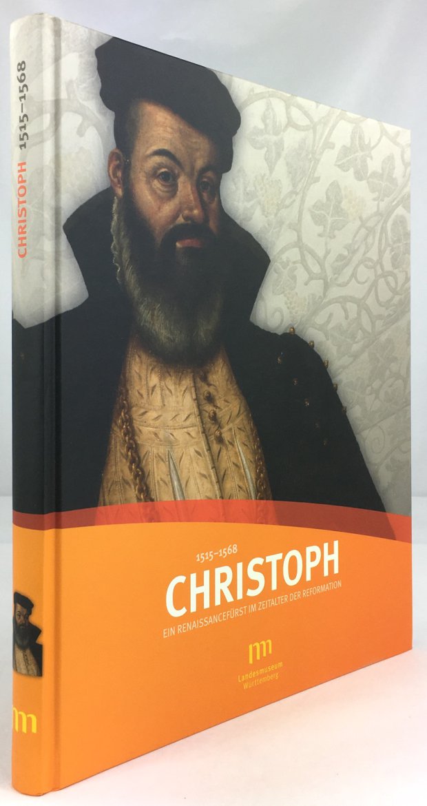 Abbildung von "Christoph. Ein Renaissancefürst im Zeitalter der Reformation. 1515 - 1568."