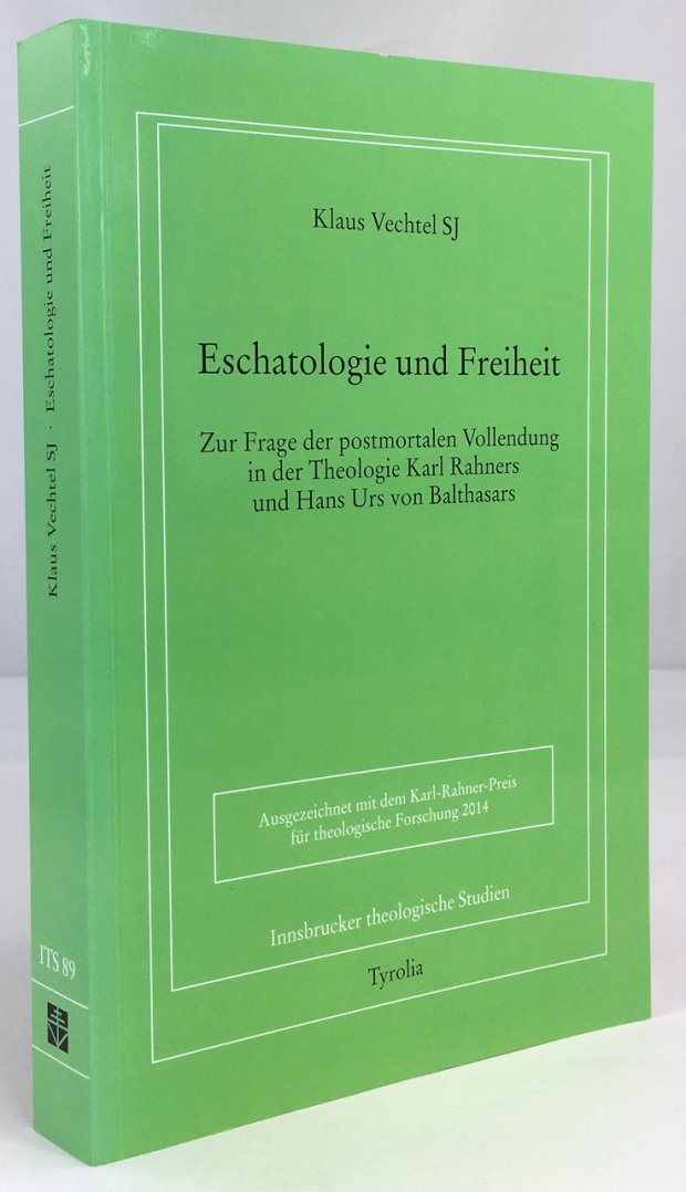 Abbildung von "Eschatologie und Freiheit. Zur Frage der postmortalen Vollendung in der Theologie Karl Rahners und Hans Urs von Balthasars."